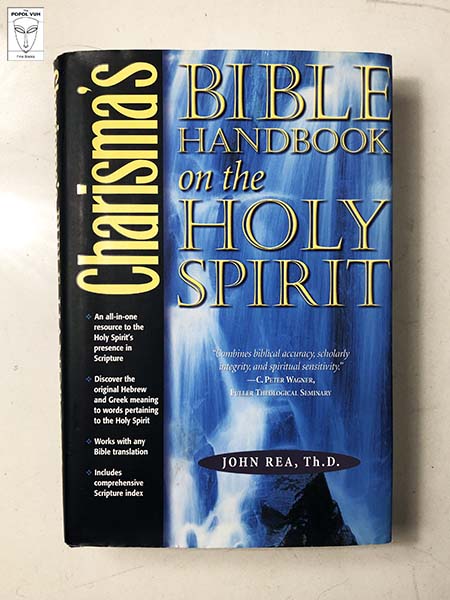 John Rea - Charisma's Bible Handbook On The Holy Spirit
